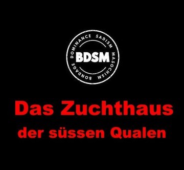 Das-Zuchthaus - Der süssen Qualen ein BDSM-Escort | SexABC.ch